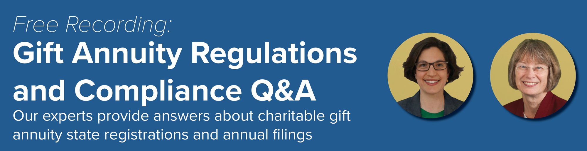 PG Calc Free Recording: Gift Annuity Regulations and Compliance Q&A PG Calc Free Recording: Gift Annuity Regulations and Compliance Q&A